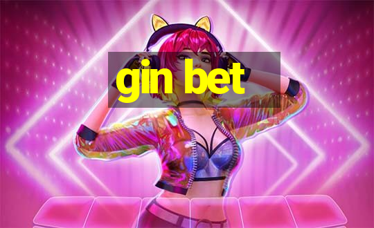 gin bet