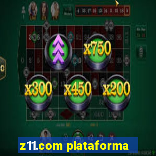 z11.com plataforma