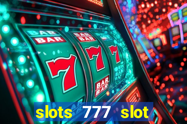 slots 777 slot machine games