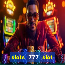 slots 777 slot machine games