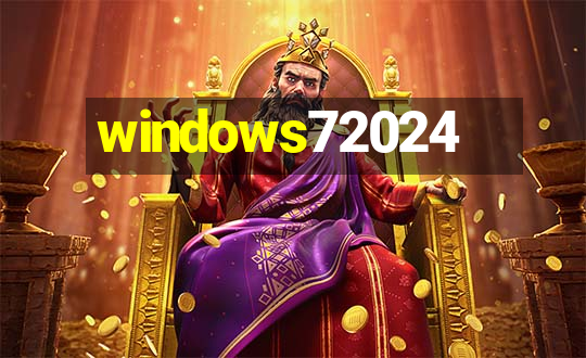 windows72024