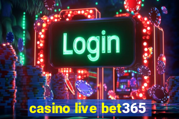 casino live bet365