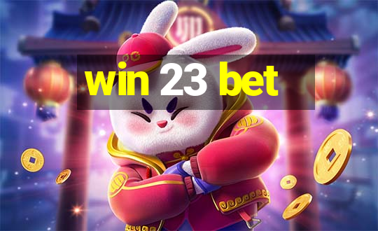 win 23 bet