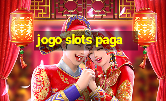 jogo slots paga