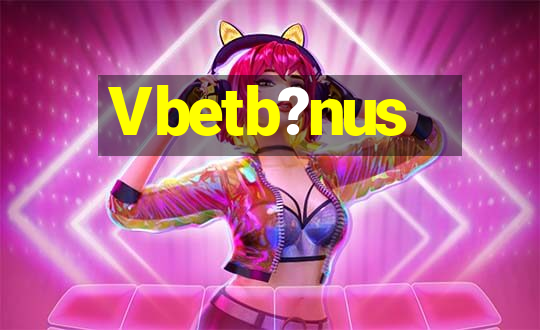 Vbetb?nus