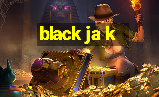 black ja k