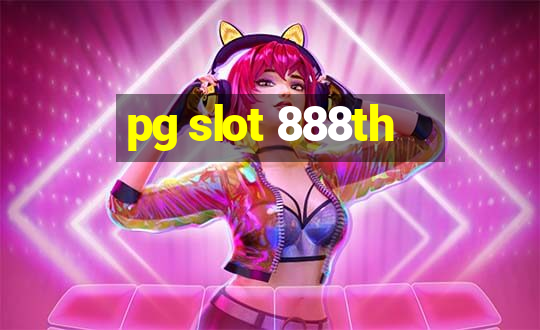 pg slot 888th