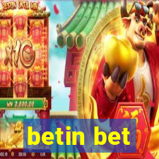 betin bet