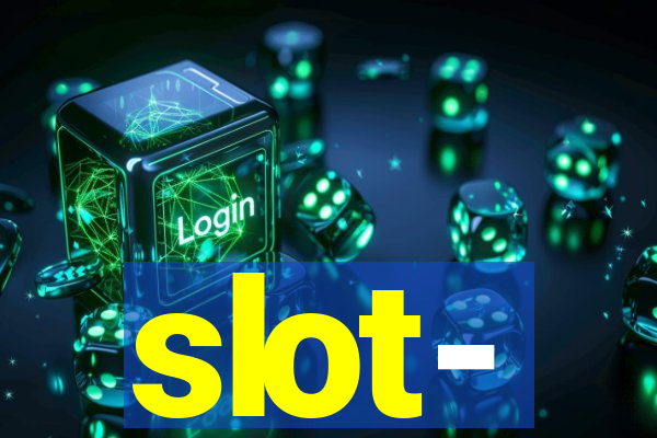 slot-