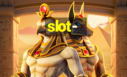 slot-