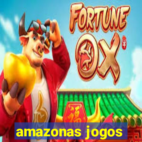 amazonas jogos