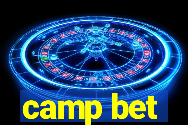 camp bet