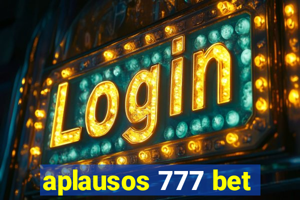 aplausos 777 bet