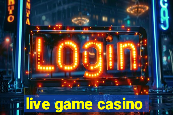 live game casino