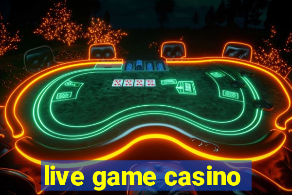 live game casino