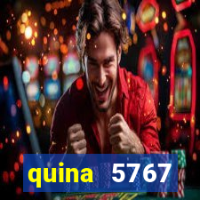 quina 5767 resultado de hoje