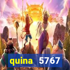 quina 5767 resultado de hoje