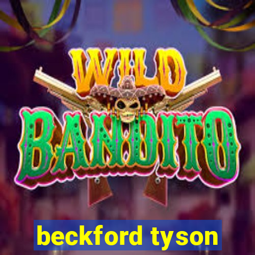 beckford tyson