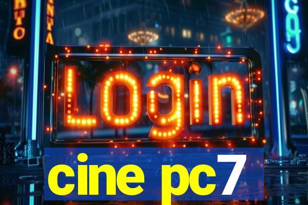 cine pc7