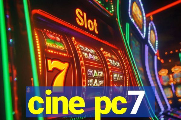 cine pc7