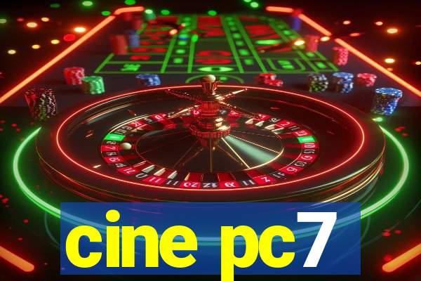 cine pc7