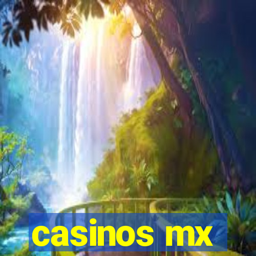 casinos mx