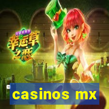 casinos mx