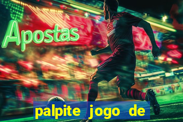 palpite jogo de futebol hoje