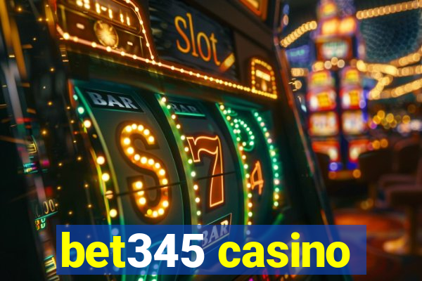 bet345 casino