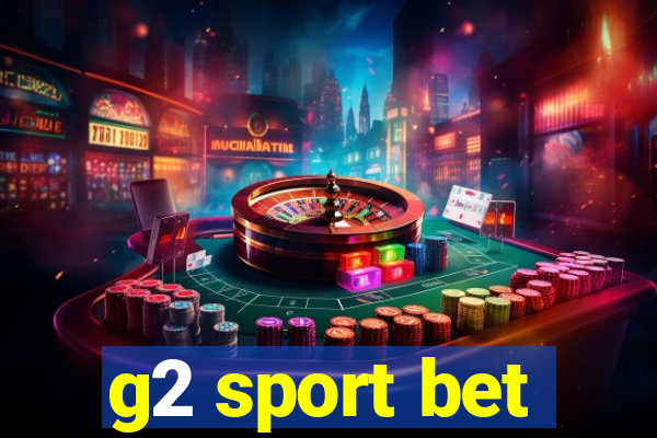 g2 sport bet