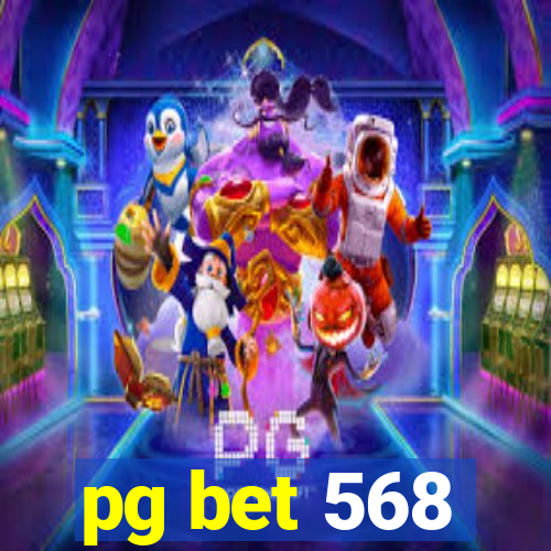 pg bet 568