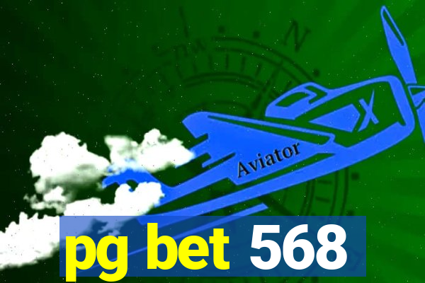 pg bet 568