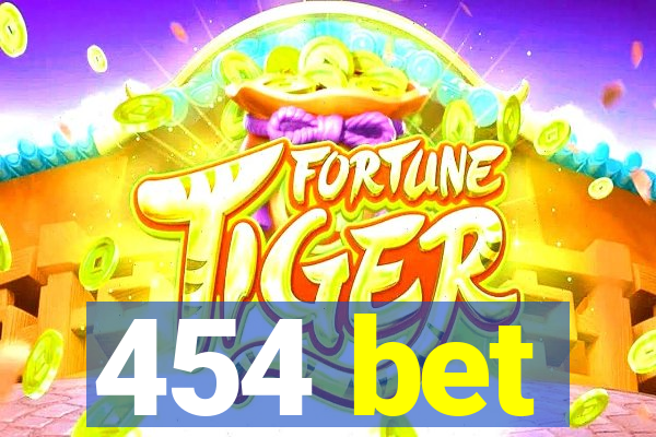 454 bet