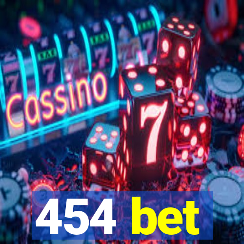 454 bet