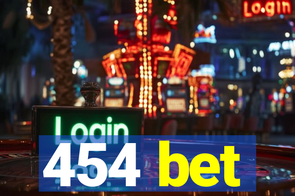 454 bet