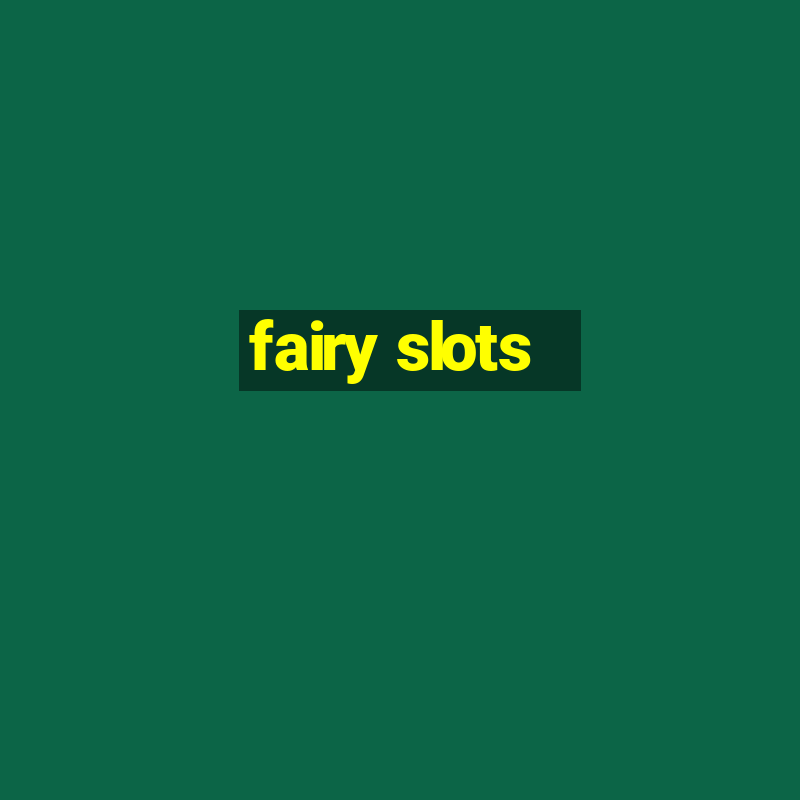 fairy slots