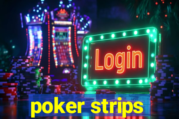 poker strips