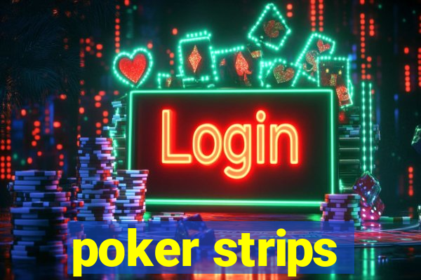 poker strips