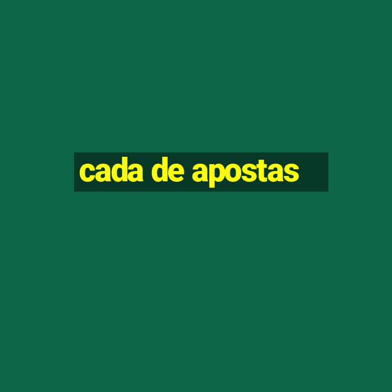 cada de apostas