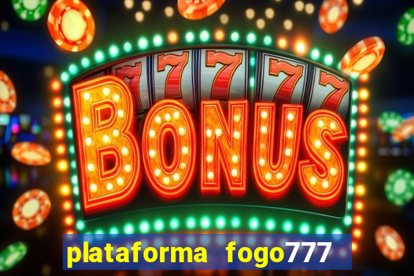 plataforma fogo777    confi  vel