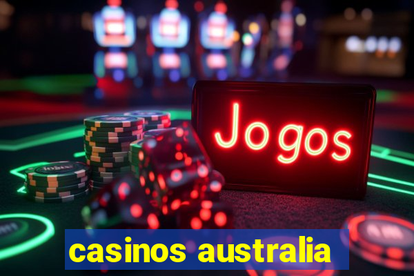 casinos australia