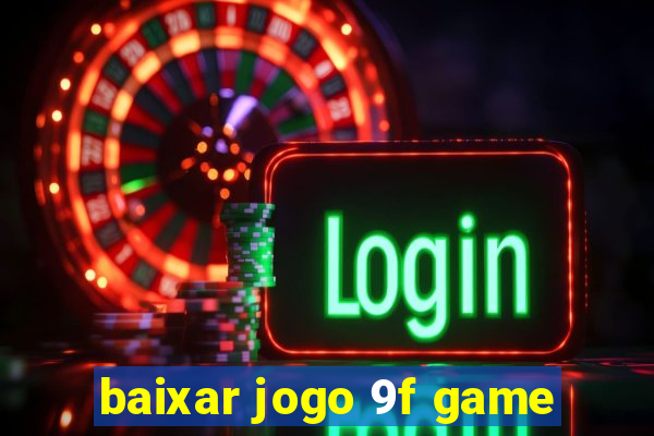 baixar jogo 9f game