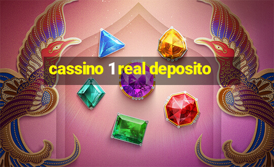 cassino 1 real deposito