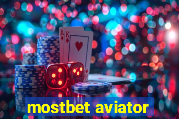 mostbet aviator