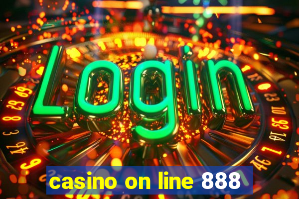 casino on line 888