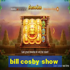 bill cosby show