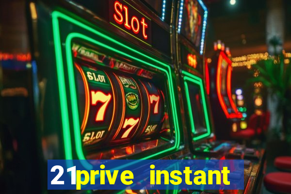 21prive instant play casino