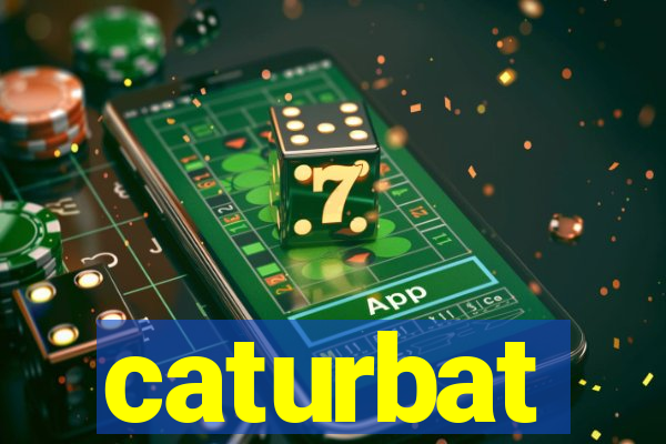 caturbat