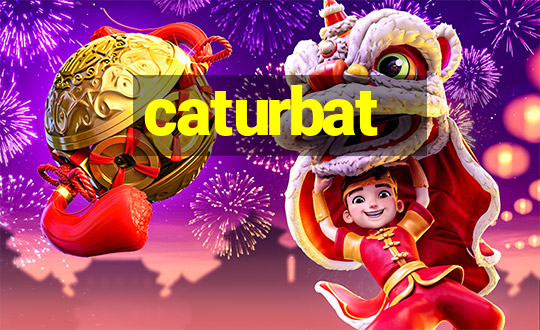 caturbat