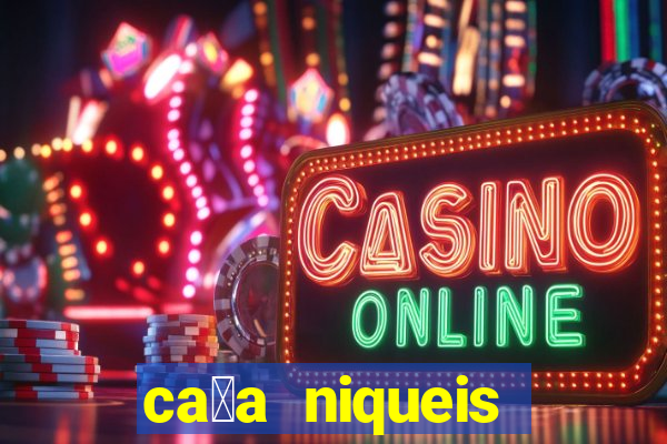 ca莽a niqueis gratis jogar